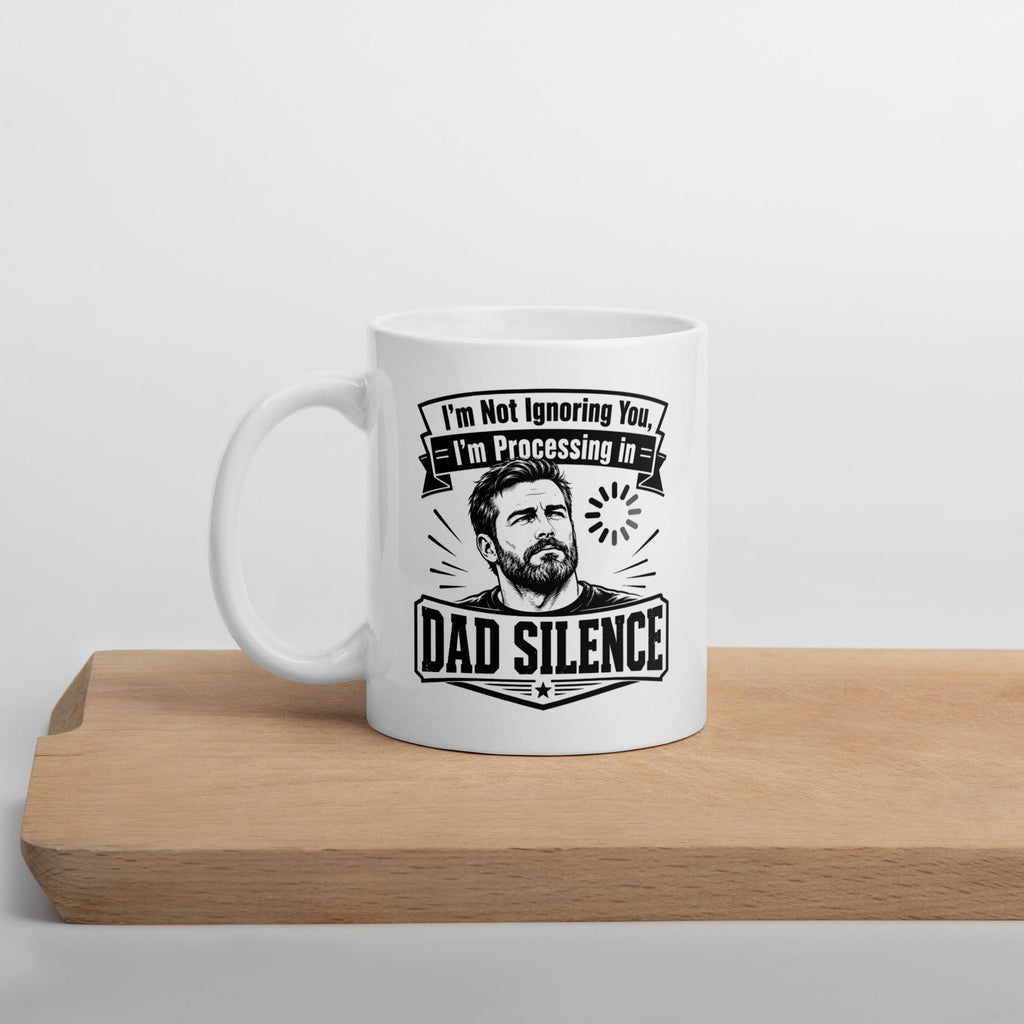 I'm Not Ignoring You, I'm Processing in Dad Silence - Funny Dad Mug product image 6, showing the mug design and product mockup.
