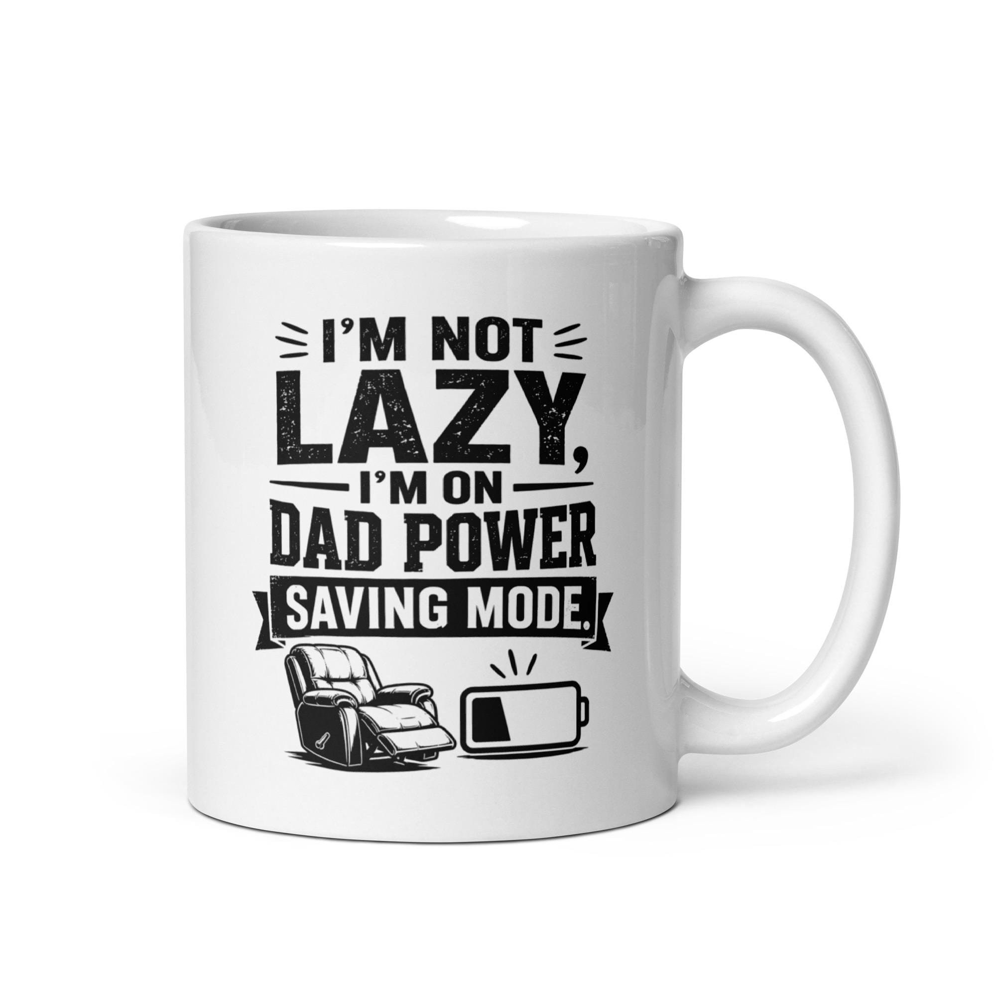 Dad Power Saving Mode - Funny Tired Dad Mug product image 4, showing the mug design and product mockup.