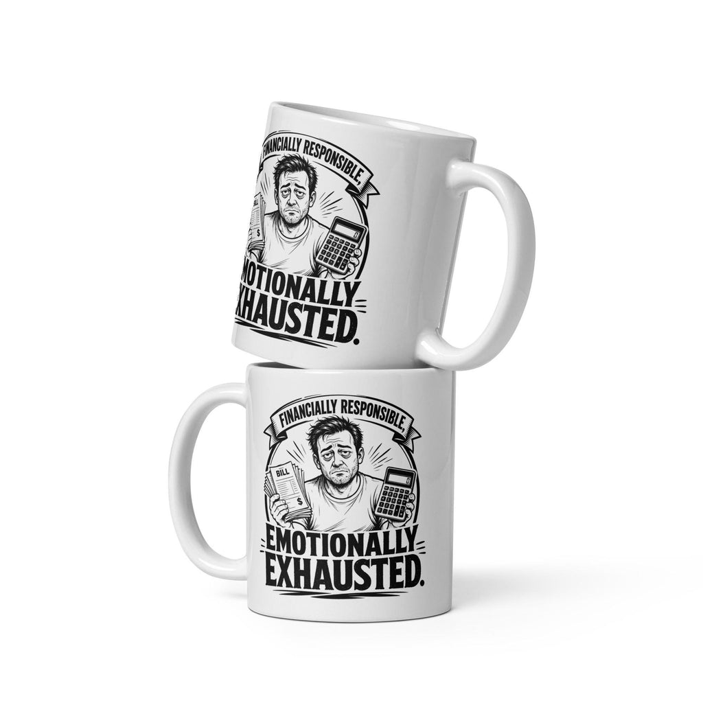 Financially Responsible Emotionally Exhausted - Funny Dad Mug product image 2, showing the mug design and product mockup.