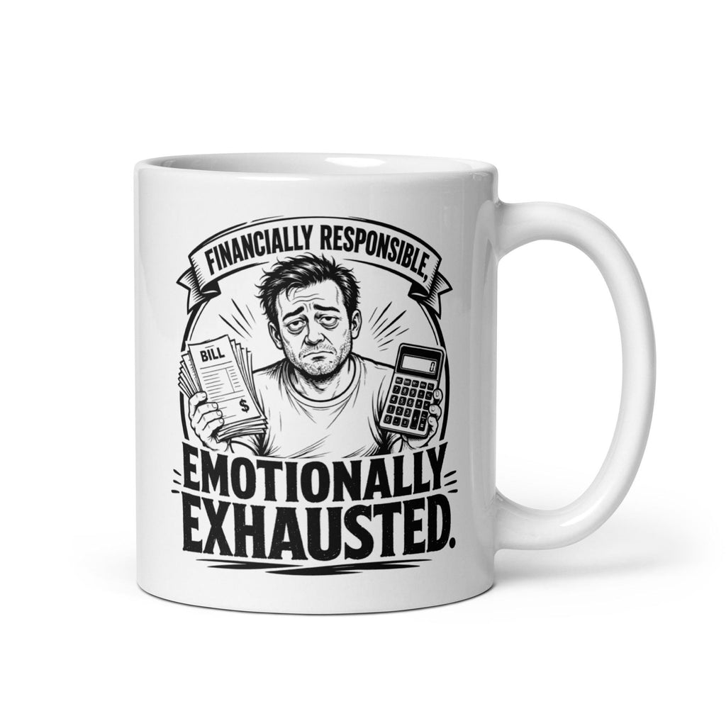 Financially Responsible Emotionally Exhausted - Funny Dad Mug product image 3, showing the mug design and product mockup.