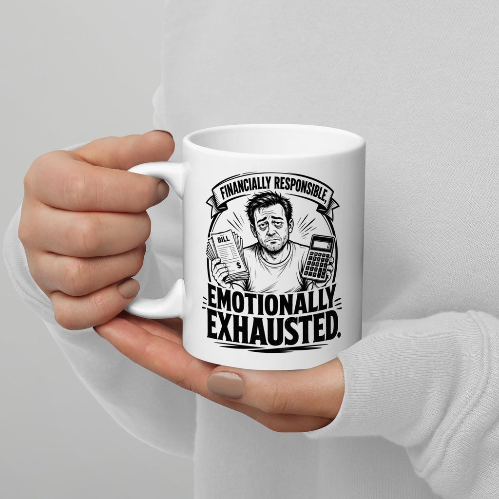 Financially Responsible Emotionally Exhausted - Funny Dad Mug product image 5, showing the mug design and product mockup.