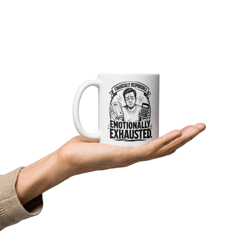Financially Responsible Emotionally Exhausted - Funny Dad Mug product image 7, showing the mug design and product mockup.