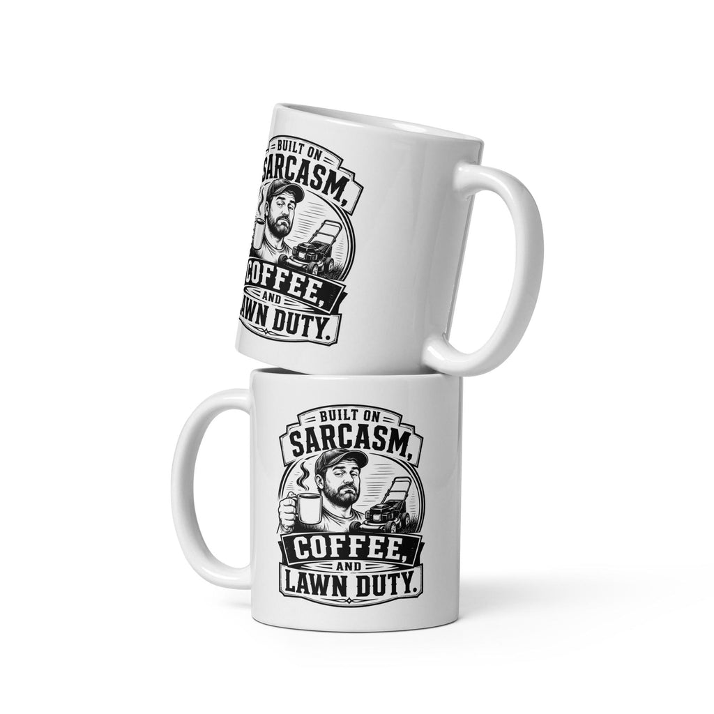 Built on Sarcasm, Coffee and Lawn Duty - Funny Lawn Mowing Dad Mug product image 3, showing the mug design and product mockup.