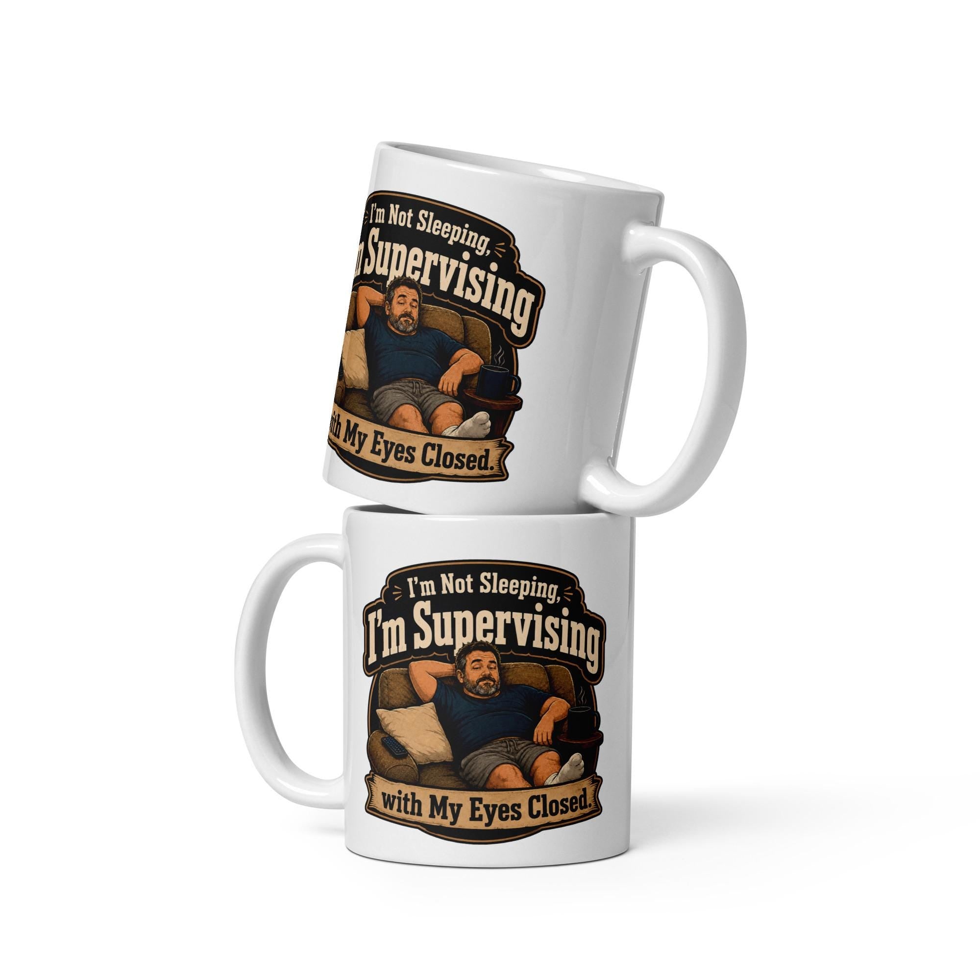 I'm Not Sleeping, I'm Supervising - Funny Dad Nap Mug product image 4, showing the mug design and product mockup.