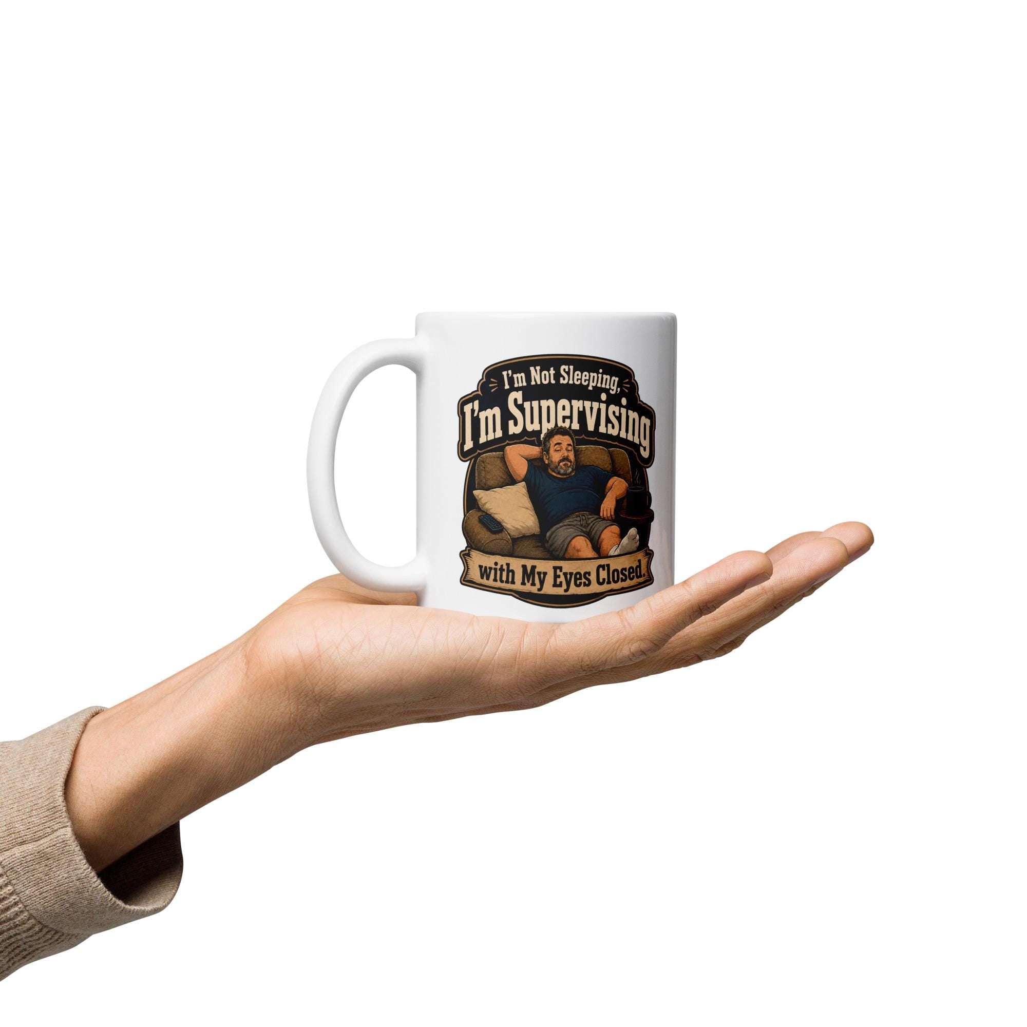 I'm Not Sleeping, I'm Supervising - Funny Dad Nap Mug product image 7, showing the mug design and product mockup.