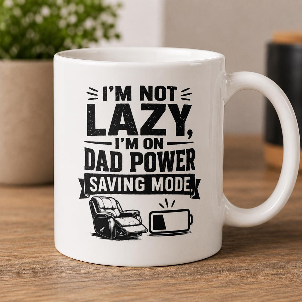 Dad Power Saving Mode - Funny Tired Dad Mug product image 2, showing the mug design and product mockup.