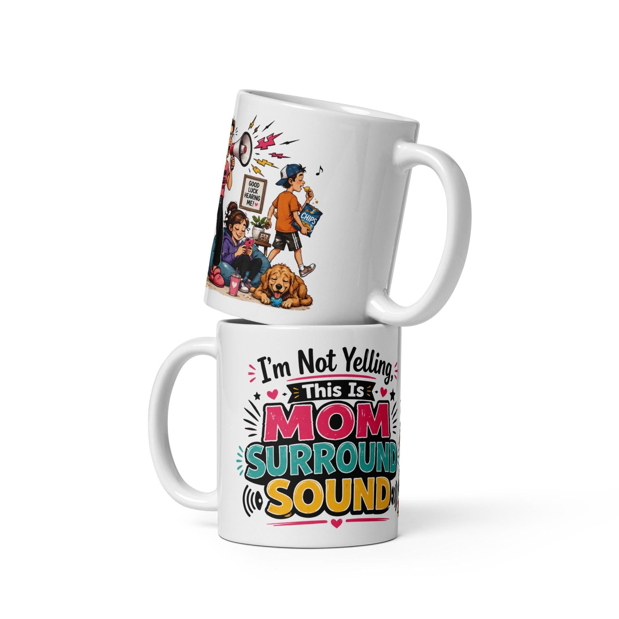 I'm Not Yelling, This Is Mom Surround Sound - Funny Mom Mug product image 5, showing the mug design and product mockup.