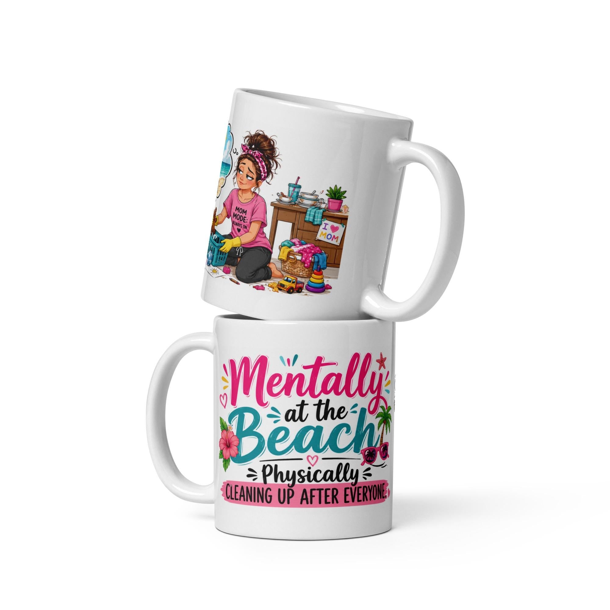 Mentally at the Beach - Funny Mom Mug product image 5, showing the mug design and product mockup.