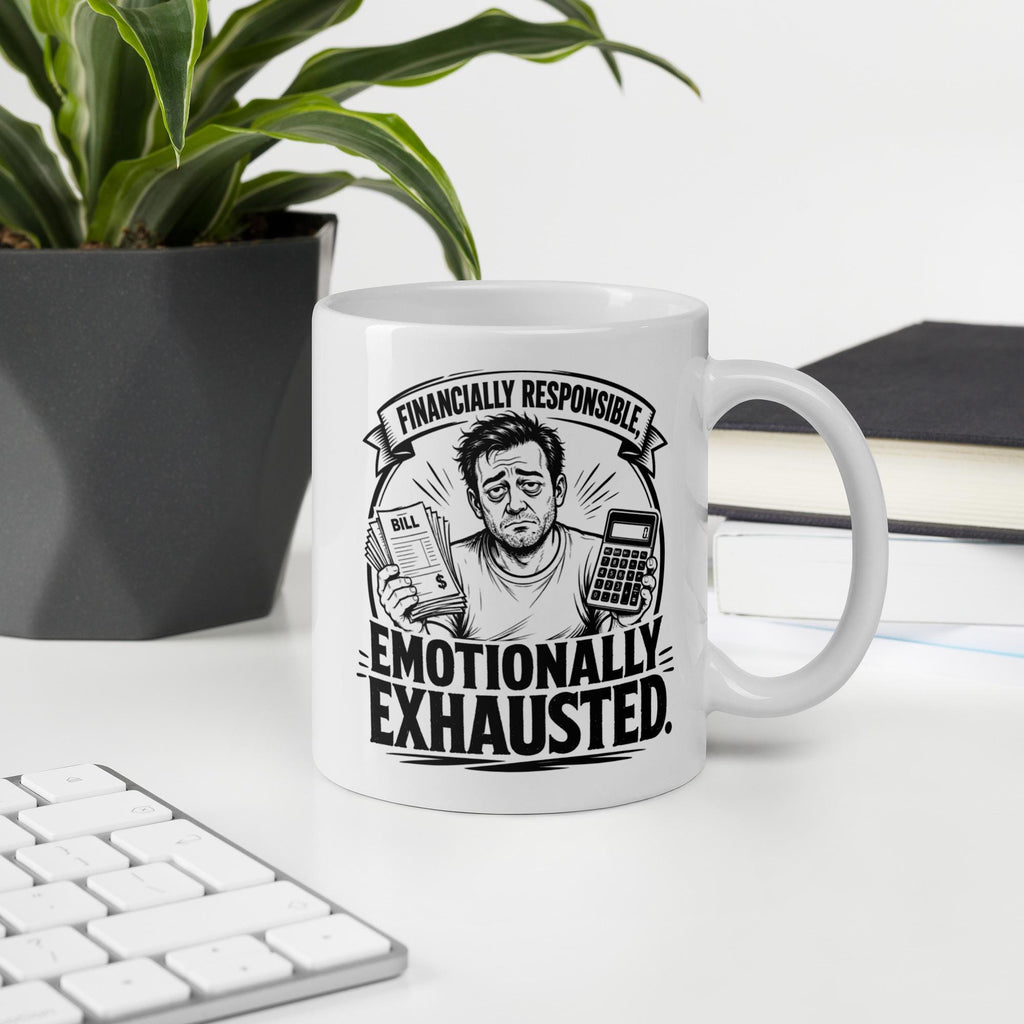 Financially Responsible Emotionally Exhausted - Funny Dad Mug product image 10, showing the mug design and product mockup.