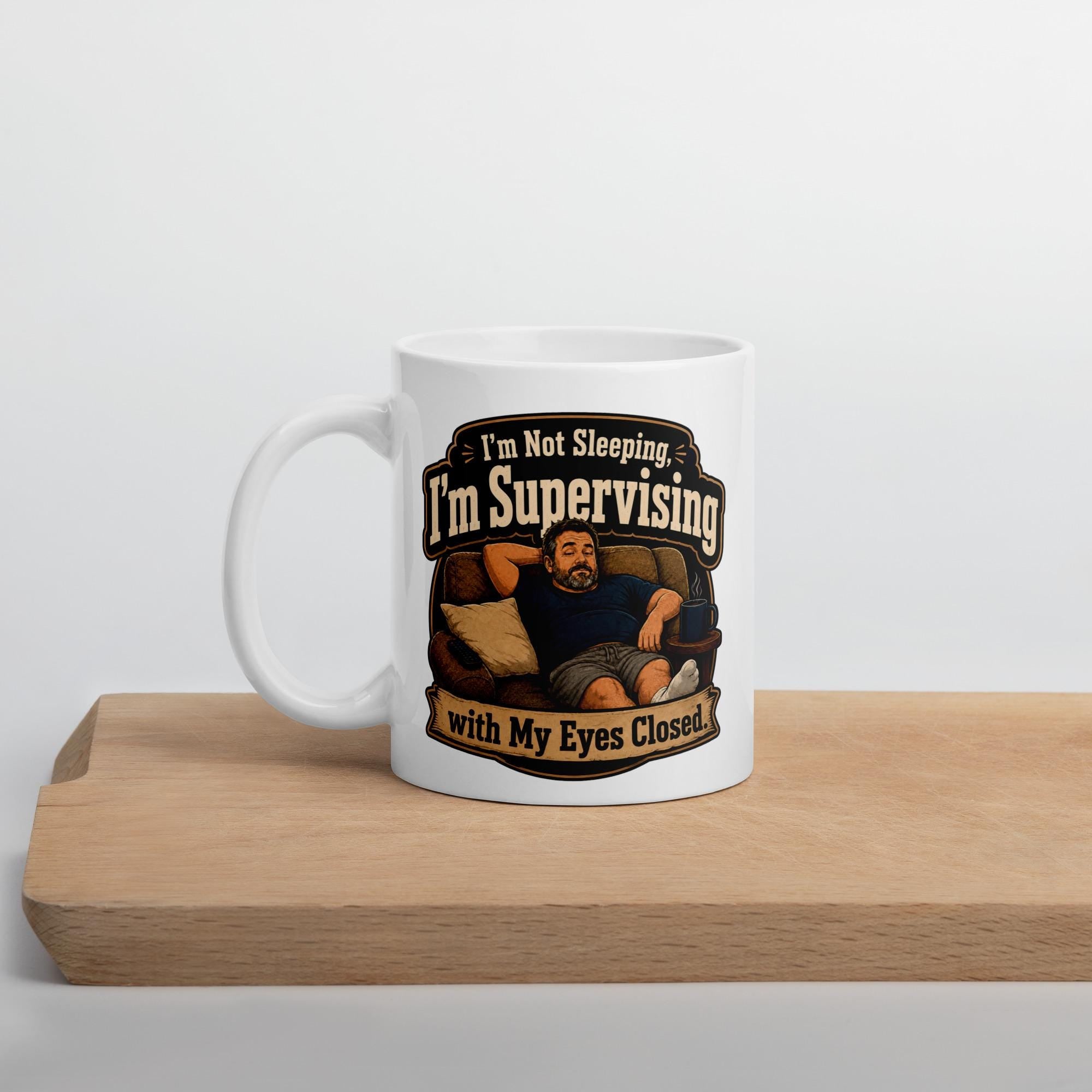 I'm Not Sleeping, I'm Supervising - Funny Dad Nap Mug product image 8, showing the mug design and product mockup.
