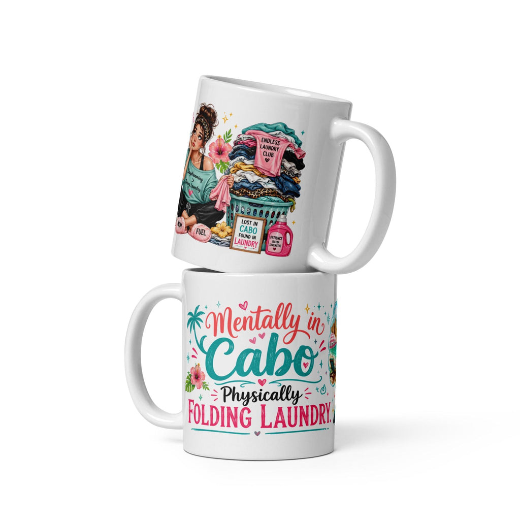 Mentally in Cabo, Physically Folding Laundry - Funny Mom Mug product image 5, showing the mug design and product mockup.